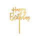 Happy Birthday Happy Birthday Gold, Gold cake decoration 14 cm